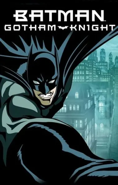 Бэтмен: Рыцарь Готэма / Batman: Gotham Knight