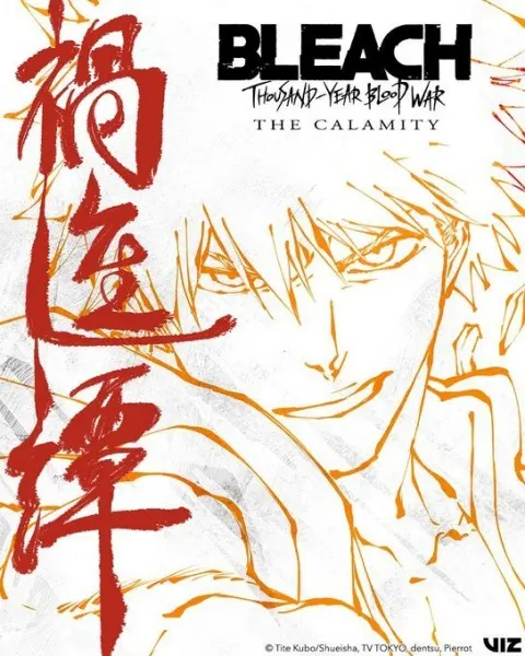Блич: Тысячелетняя кровавая война — Бедствие / Bleach: Sennen Kessen-hen - Kashin-tan