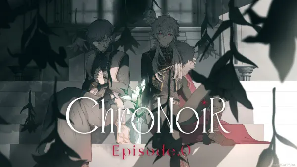 Хронуар: Эпизод 0 / ChroNoiR Episode.0