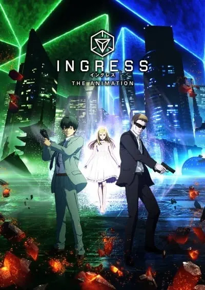 Ингресс / Ingress the Animation