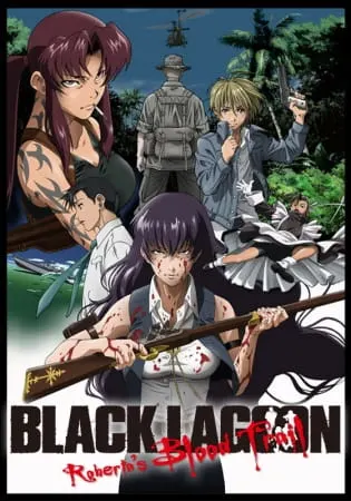 Пираты «Чёрной лагуны»: Кровавая тропа Роберты / Black Lagoon: Roberta's Blood Trail