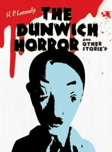 Ужас Данвича и другие рассказы Лавкрафта / H.P. Lovecraft no Dunwich Horror Sonota no Monogatari