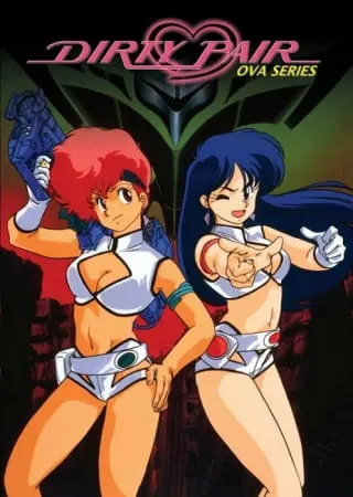 Грязная парочка OVA / Dirty Pair OVA